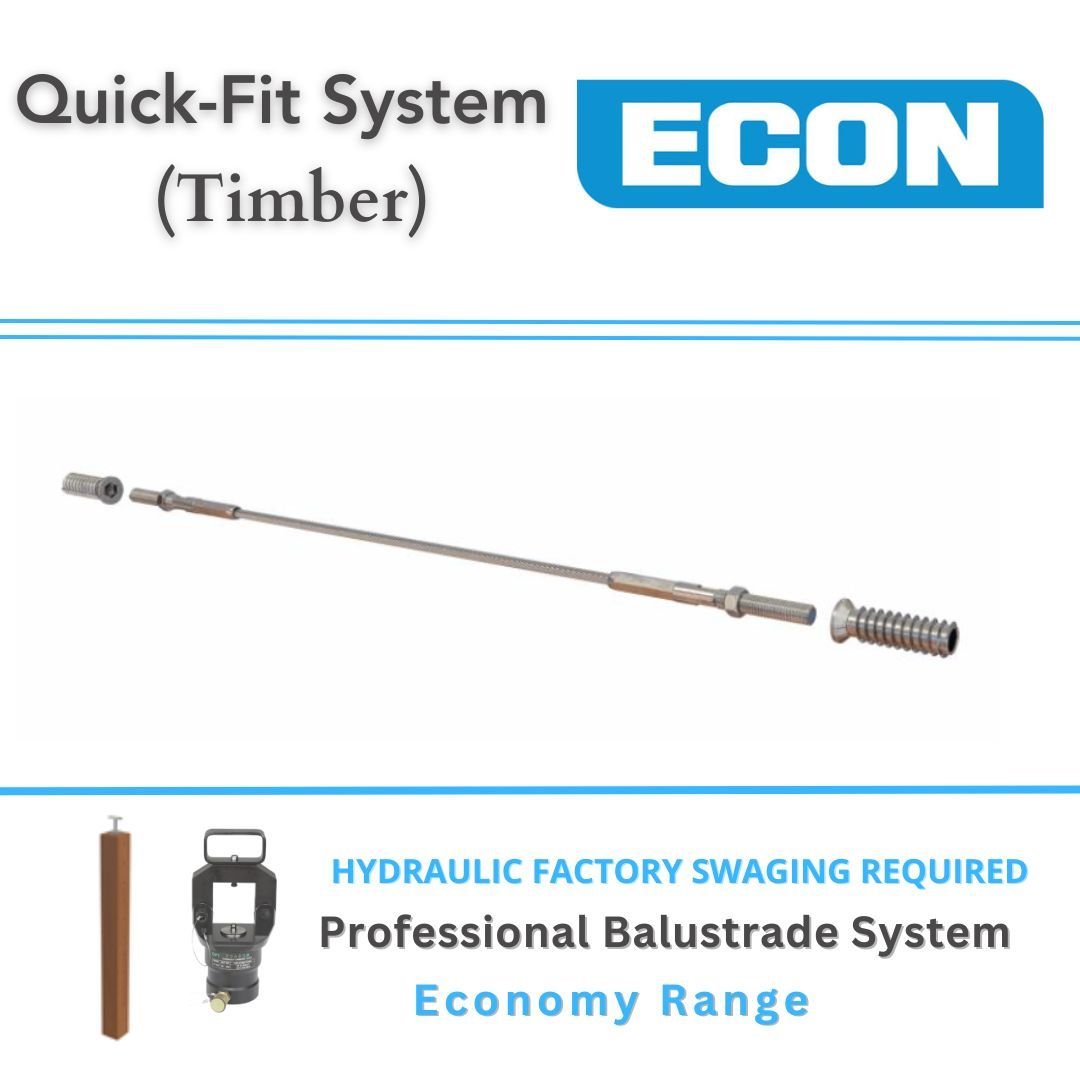 Quick-Fit ECON System Balustrade - Factory Hydraulic Swaged (Timber) Excluding wire