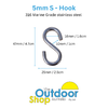 S Hook 5mm stainless steel 316 Marine Grade